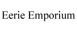 EERIE EMPORIUM trademark