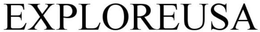 EXPLOREUSA trademark