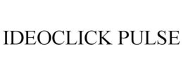 IDEOCLICK PULSE trademark