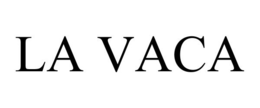 LA VACA trademark