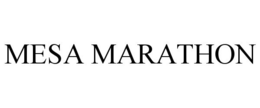 MESA MARATHON trademark