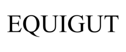 EQUIGUT trademark