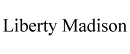 LIBERTY MADISON trademark