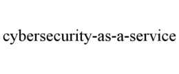 CYBERSECURITY-AS-A-SERVICE trademark