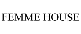 FEMME HOUSE trademark