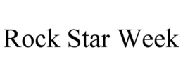 ROCK STAR WEEK trademark