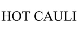 HOT CAULI trademark
