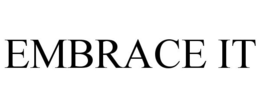 EMBRACE IT trademark