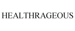 HEALTHRAGEOUS trademark