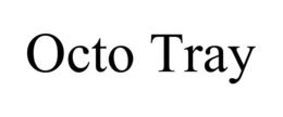 OCTO TRAY trademark