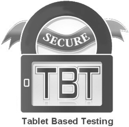 SECURE TBT TABLET BASED TESTING trademark