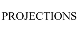 PROJECTIONS trademark