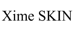 XIME SKIN trademark