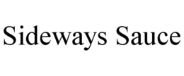SIDEWAYS SAUCE trademark