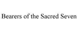 BEARERS OF THE SACRED SEVEN trademark