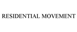 RESIDENTIAL MOVEMENT trademark