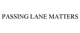 PASSING LANE MATTERS trademark