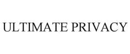 ULTIMATE PRIVACY trademark