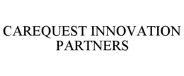 CAREQUEST INNOVATION PARTNERS trademark