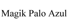 MAGIK PALO AZUL trademark
