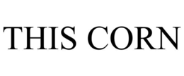THIS CORN trademark