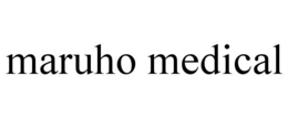 MARUHO MEDICAL trademark