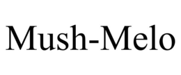 MUSH-MELO trademark