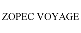 ZOPEC VOYAGE trademark