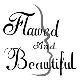 FLAWED AND BEAUTIFUL trademark