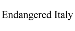 ENDANGERED ITALY trademark