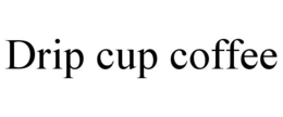 DRIP CUP COFFEE trademark