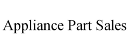 APPLIANCE PART SALES trademark