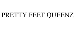 PRETTY FEET QUEENZ trademark