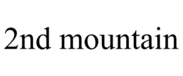 2ND MOUNTAIN trademark