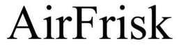 AIRFRISK trademark