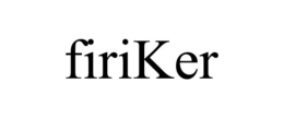 FIRIKER trademark