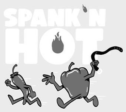 SPANK'N HOT trademark