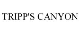 TRIPP'S CANYON trademark
