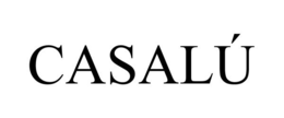 CASALÚ trademark