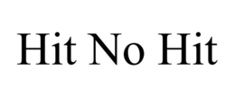 HIT NO HIT trademark