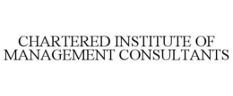 CHARTERED INSTITUTE OF MANAGEMENT CONSULTANTS trademark