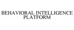 BEHAVIORAL INTELLIGENCE PLATFORM trademark