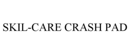 SKIL-CARE CRASH PAD trademark