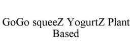 GOGO SQUEEZ YOGURTZ PLANT BASED trademark