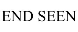 END SEEN trademark