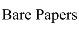 BARE PAPERS trademark