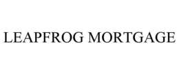 LEAPFROG MORTGAGE trademark