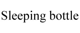 SLEEPING BOTTLE trademark