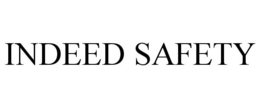 INDEED SAFETY trademark