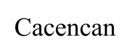 CACENCAN trademark